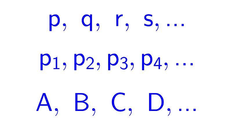Propositional Variables 8 Propositional Variables in Logic